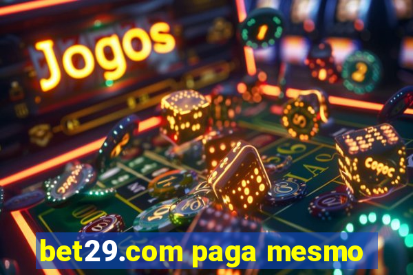 bet29.com paga mesmo